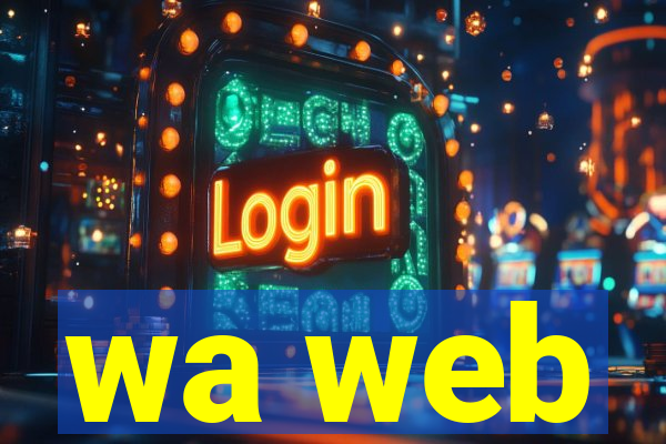 wa web